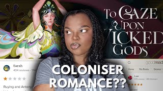 I read the book people call a colonizer romance | to gaze upon wicked gods review (SPOILERS)