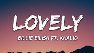 Billie Eilish -Lovely (lyrics)Ft. khalid/@Backgroundmusic2312 #billieeilish #khalid #lovely Resimi