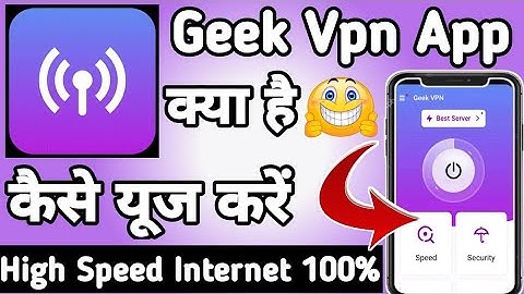 🔥Greek VPN: Fast & Stable Proxy | Geek Vpn App Kaise Use Karte Hai