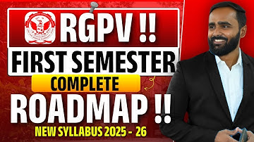 RGPV B.Tech FIRST SEMESTER | COMPLETE ROADMAP | NEW SYLLABUS 2025-26 | PRADEEP GIRI SIR