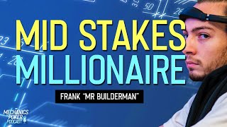 How to Grind Your way to Financial Freedom Playing Poker | Frank 'Mr Builderman'
