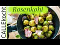 Leckeren Rosenkohl putzen und nach Großmutters Rezept zubereiten