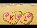 K love l whatsapp status l alphabet k letter kl love i love you k