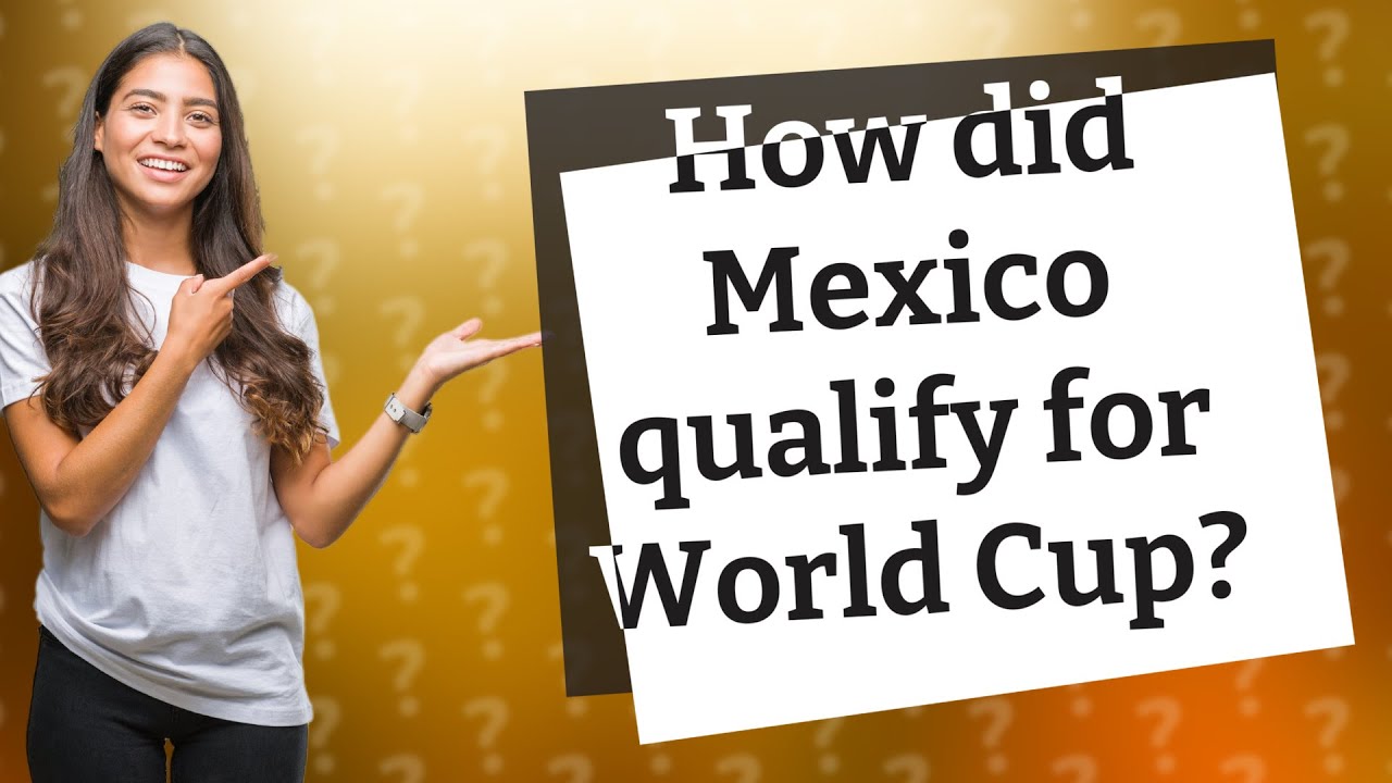 How did Mexico qualify for World Cup? YouTube