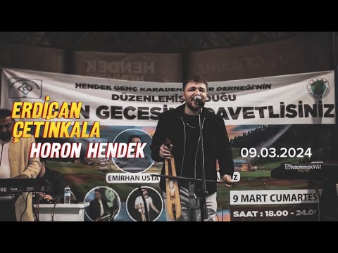 Erdican Çetinkala Horon - Hendek (09.03.2024)