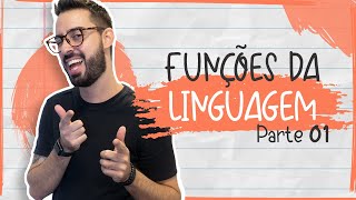 FUNÇÕES DA LINGUAGEM  | PARTE 01