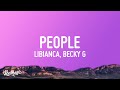 Libianca - People (Lyrics) ft. Becky G