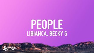 Libianca - People (Lyrics) ft. Becky G