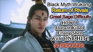 I Beat Erlang Shen with 1 powerful hit! Return of Rivals - Great Sage Difficulty - Black Myth Wukong