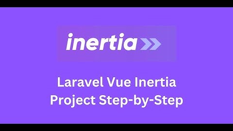 Vue Inertia in Laravel: How it Works & New Course