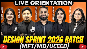 Live Orientation 🔥Design Sprint 2026 | Fast-Track Crash Course for NIFT, NID, UCEED