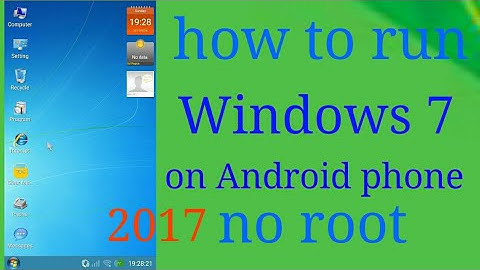 Install and run Windows 10/ 8 /7 /XP on Android phone no root step by step 2017