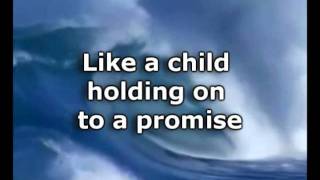 Video thumbnail of "Hold On To Jesus - Steven Curtis Chapman - Worship Video with lyrics"