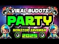 NONSTOP BUDOTS PARTY PARTY TIKTOK REMIX | Nonstop Sayawan Budots Dance 2025