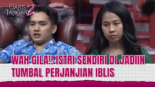 TELAT KASIH TUMBAL!! T1T1W NYA JADI MENGECIL!? | GARIS TANGAN 2 EPS 59 FULL