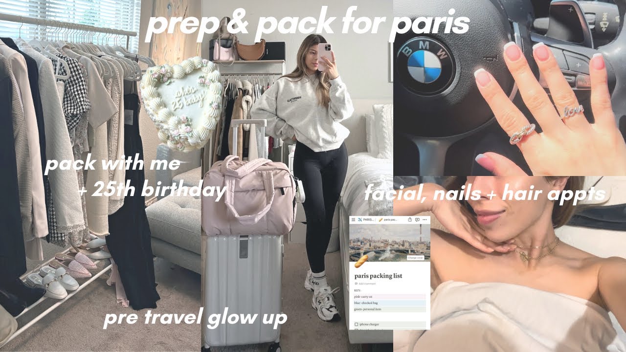 Glow up with me + prep & pack for PARIS 🤍 beauty appts + travel prep ...