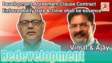 Development Agreement Clause Contract Enforceability Date & Time shall be Essence #news #society