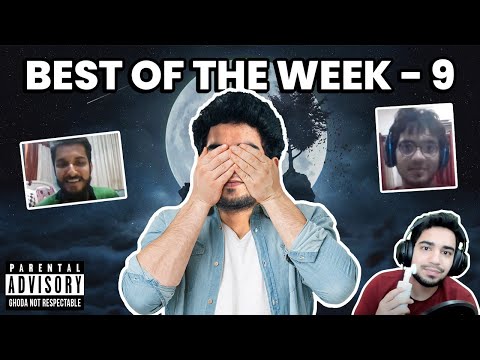 BEST OF THE WEEK 9 | SAMAY RAINA