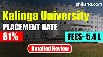 Kalinga University: B.Tech Program Review