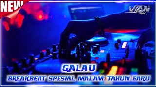 GALAU [ SEPI HATIKU GALAU JIWAKU ] - BREAKBEAT SPESIAL MALAM TAHUN BARU 2024