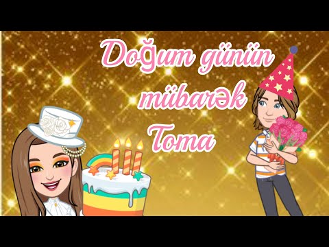 🎊Doğum günün mübarək Toma💐           🎊С днём рождения Тома 💐🎂      🎊Happy birthday to Toma💐🎂