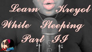 Learn Haitian Kreyol While Sleeping! | ASMR | Part II screenshot 2