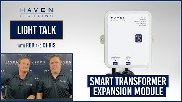Light Talk with Rob and Chris | Episode 12 | Smart Transformer Expansion Module