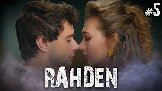 Rahmet ve Deniz - Part 5 (RahDen)