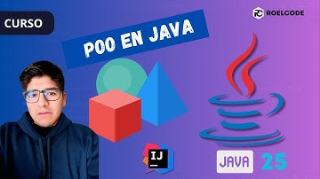 ☕ Curso Completo de Programación Orientada a Objetos en Java 25 | 📊POO desde Cero a Experto (2025) 🚀