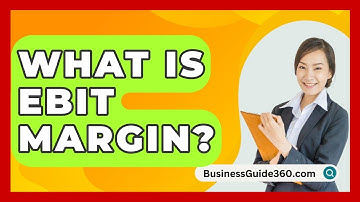 What Is EBIT Margin? - BusinessGuide360.com
