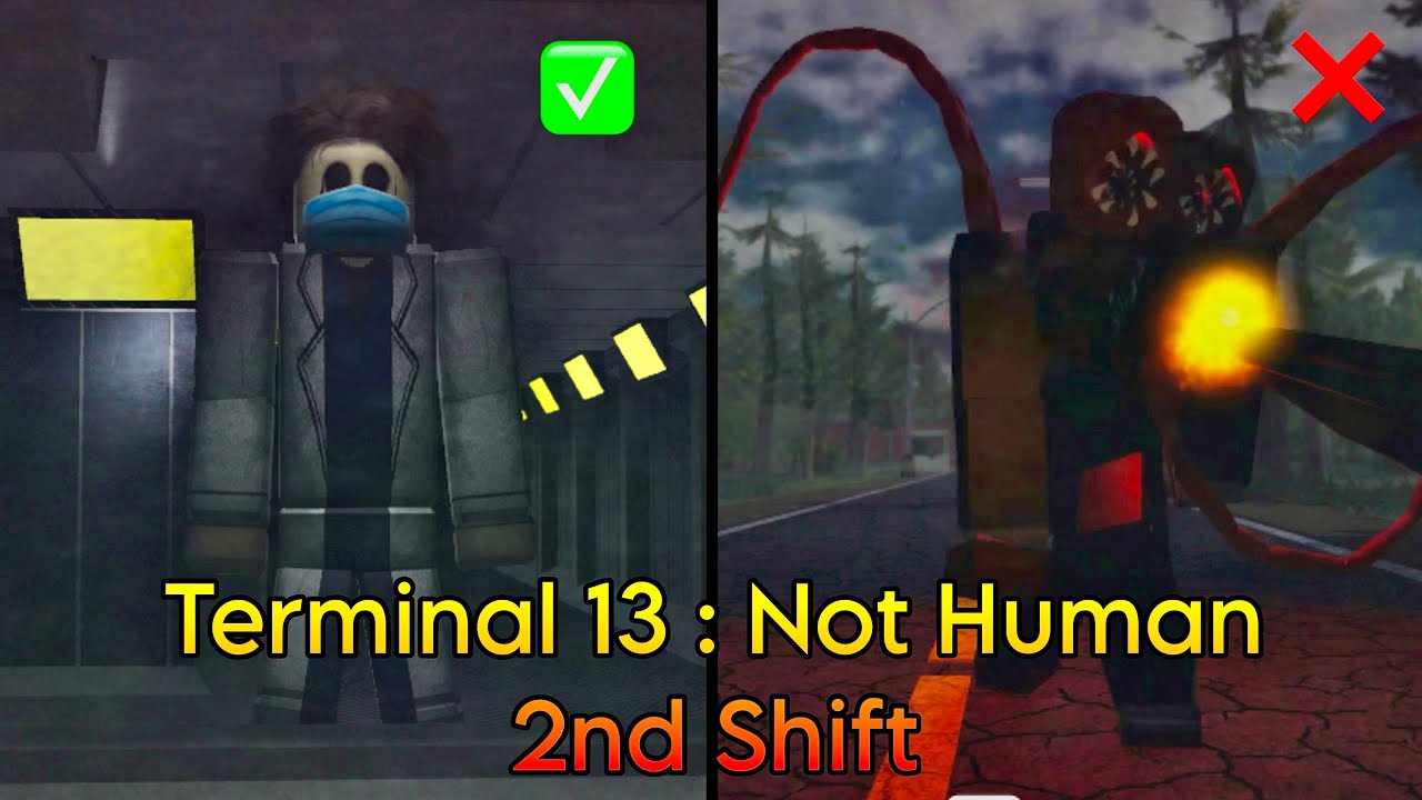 ROBLOX - Terminal 13 : Not Human | Second Shift Update - Full ...