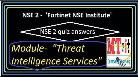 Fortinet NSE 2 Module NSE2  Threat Intelligence Services, Questions And Answer