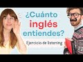 ¿Cuánto inglés entiendes?👂TEST de listening 💂‍♂️ Conversación con nativos