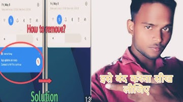 how to remove app updates are Ready notification on all Android