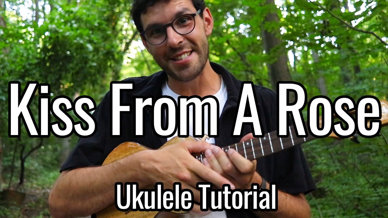 SEAL Kiss From A Rose (Ukulele Tutorial) YouTube