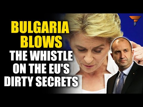 #TheGlobalGame : Bulgaria's revelations: the EU's worst nightmare come true