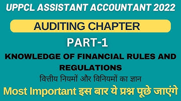 UPPCL ASSISTANT ACCOUNTANT I  AA I AUDITING CLASS II #1 KNOWLEDGE OF FINANCIAL RULES & REGULATIONS