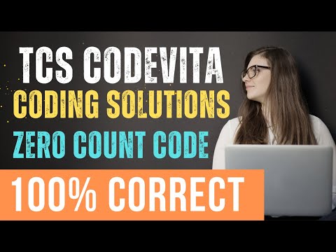 TCS CodeVita Exam Answers 100% Correct | CodeVita Season 11 Coding Solutions | Zero Count Code