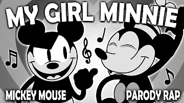 MY GIRL MINNIE - (Mickey Mouse Parody Rap)