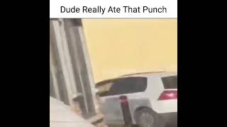 Dude Really Ate That Punch Meme