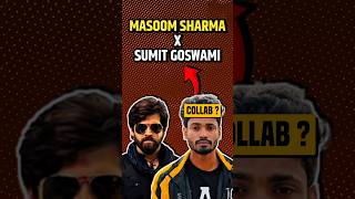 masoom sharma और sumit goswami की Collab आ रही है #masoomsharma #sumitgoswami