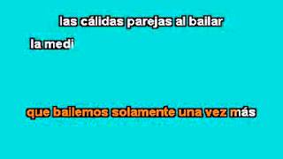 Bailemos solamente una vez más - Karaoke chords