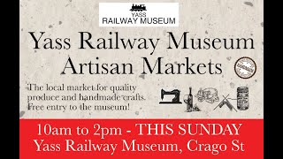 Yass Railway Museum Artisan Markets