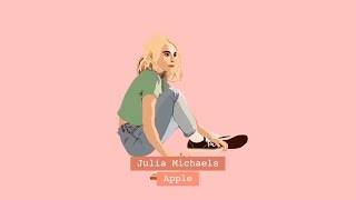 Julia Michaels - Apple [가사/해석]