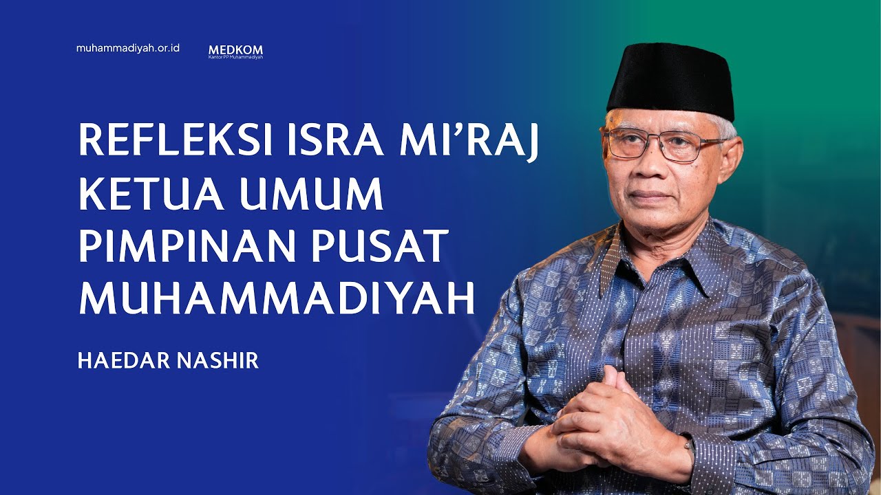 REFLEKSI ISRA' MI'RAJ 1447 H | Haedar Nashir