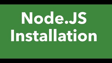 How to install Node.js on Windows/Mac/Linux(Step-by-Step Guide!)