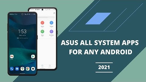 Install Asus All System Apps In Any Android Phone Without Root | Asus All Apps For Any Android