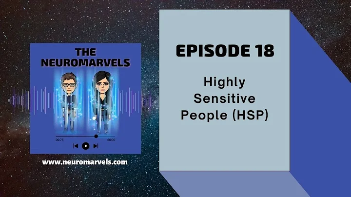 #18. Highly Sensitive People (HSP)