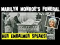 Marilyn monroes funeral embalmer speaks joe dimaggios involvement scott michaels dearly departed