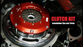 Clutch Kit Install - Tips and Tricks